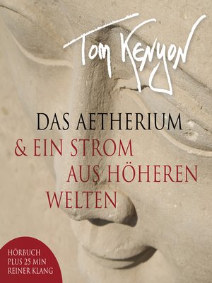 cover image of Das Aetherium & Ein Strom aus höheren Welten